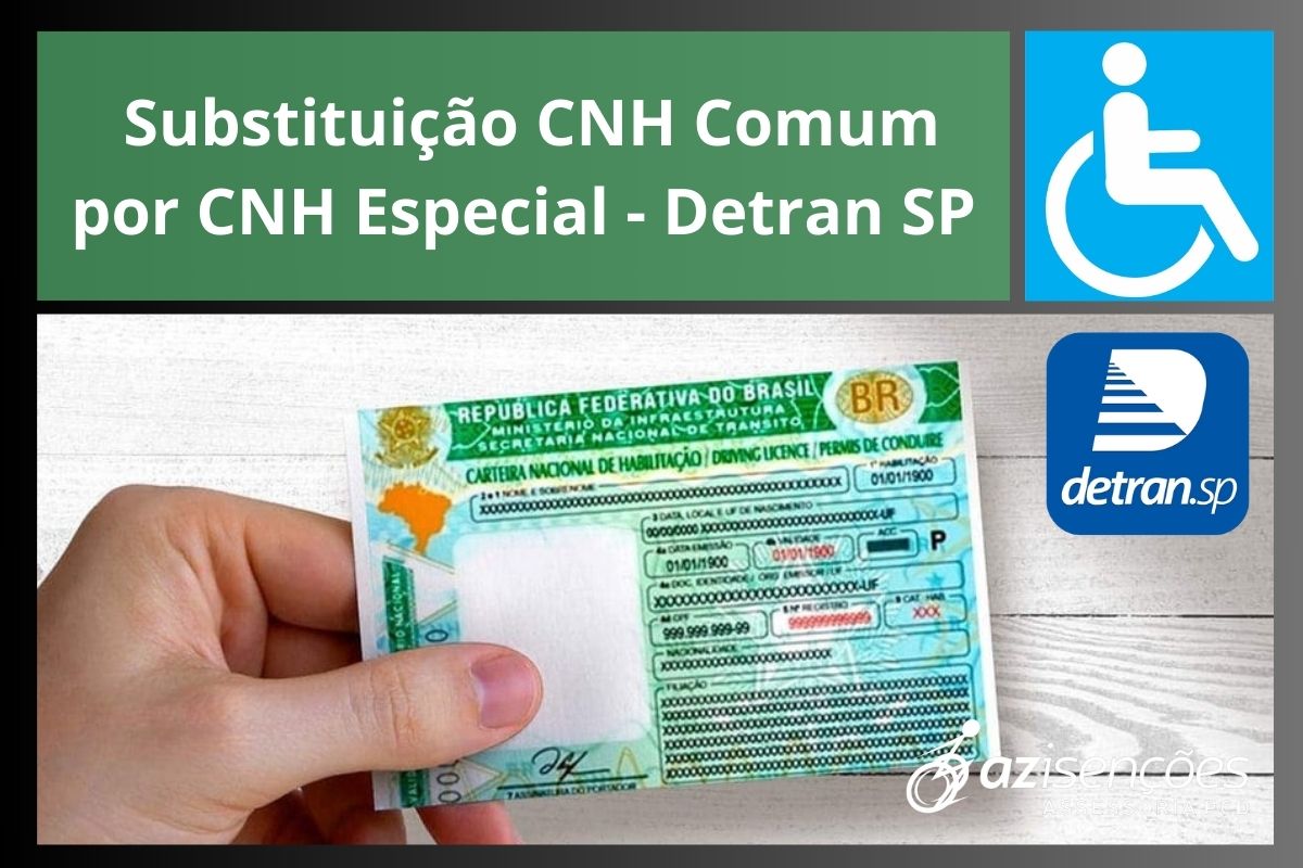 Substituição CNH Comum por CNH Especial